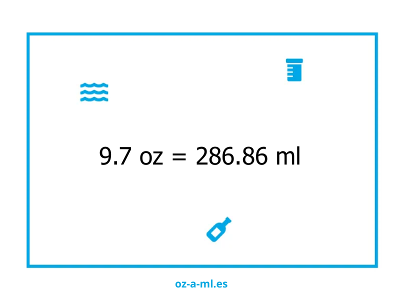9.7 oz a ml