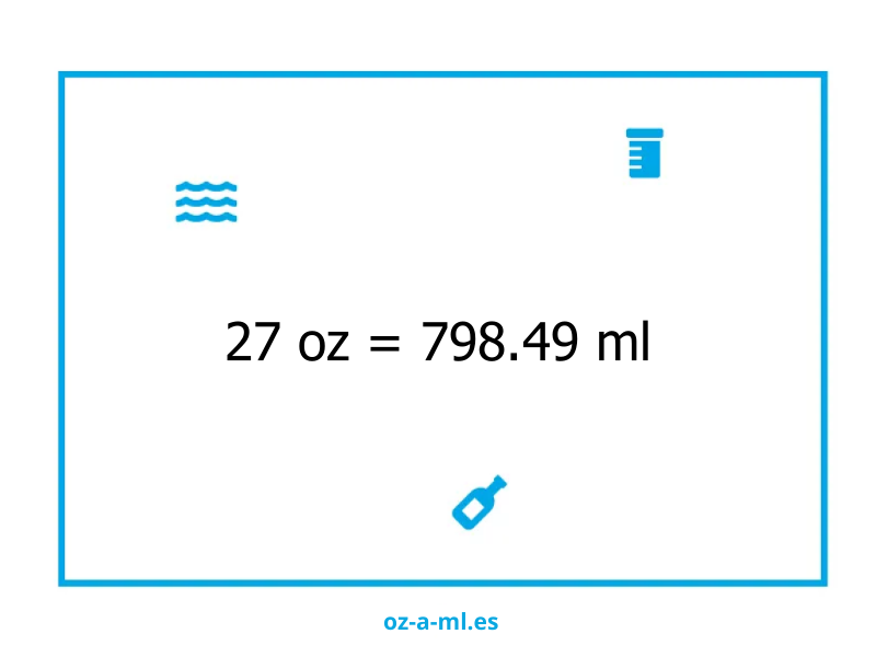 27 oz a ml