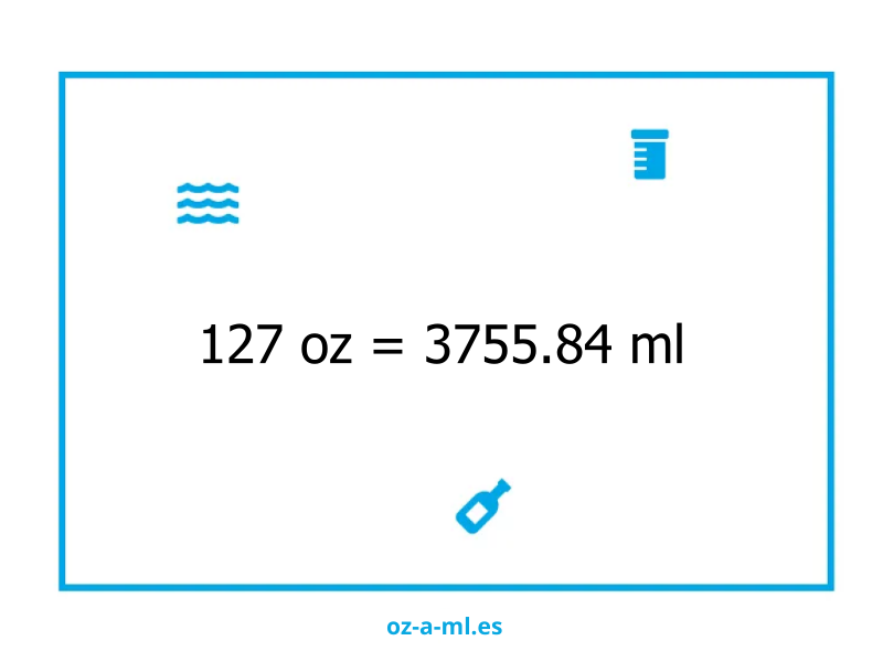 127 oz a ml