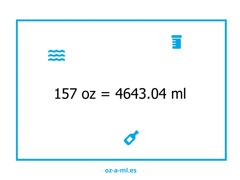 157 oz a ml
