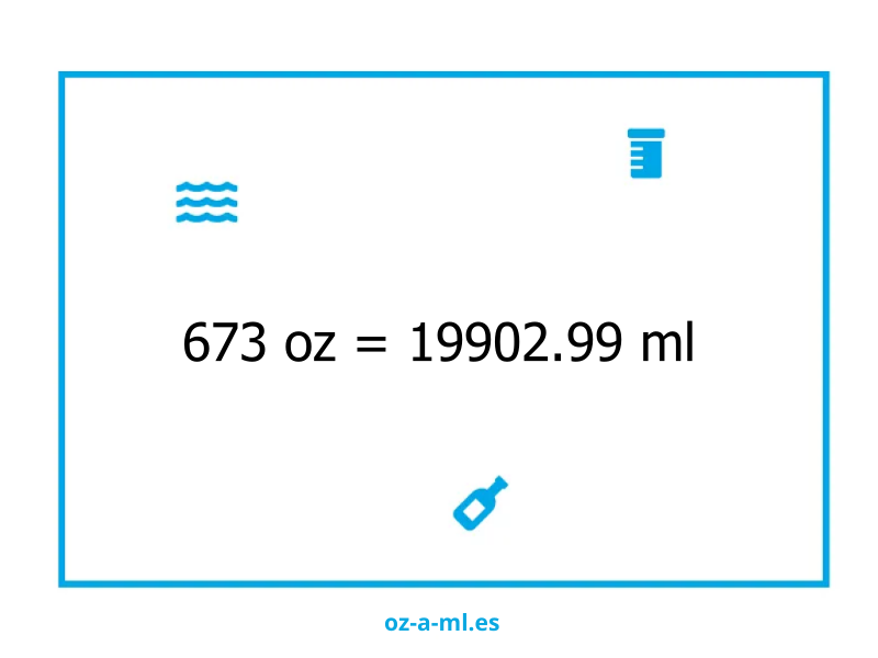 673 oz a ml