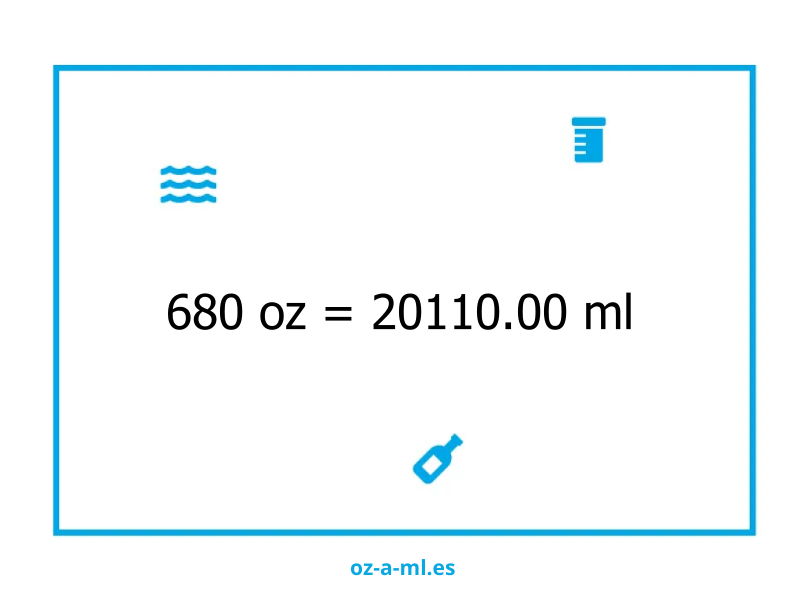680 oz a ml
