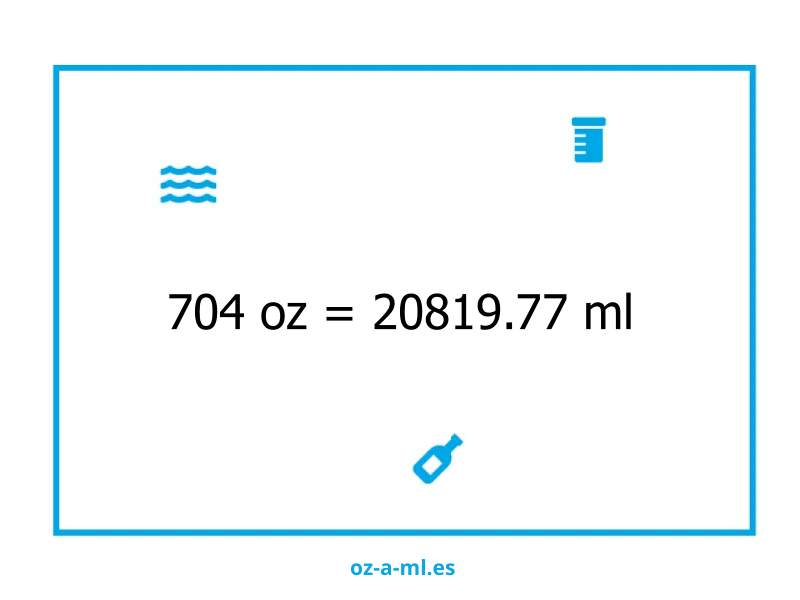 704 oz a ml