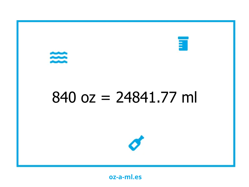 840 oz a ml