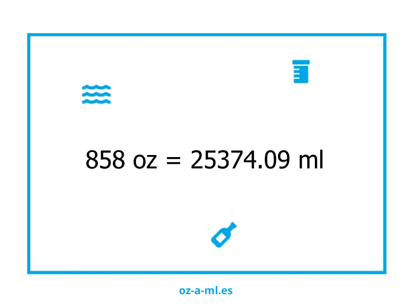 858 oz a ml