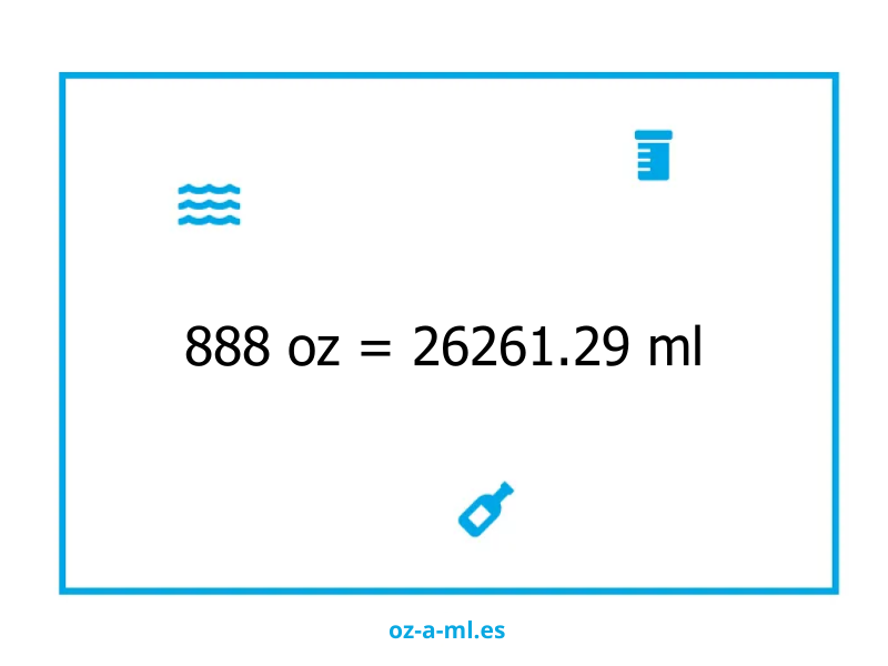 888 oz a ml