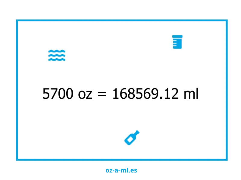 5700 oz a ml